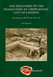 Tapa de Discovery Of The Roman Fort At Cripplegate City Of London Excavations By Wf Grimes 194768