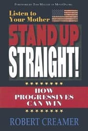 Tapa de Listen To Your Mother Stand Up Straight How Progressives Can Win