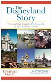 Tapa de The Disneyland Story The Unofficial Guide To The Evolution Of Walt Disneys Dream