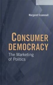 Tapa de Consumer Democracy The Marketing Of Politics