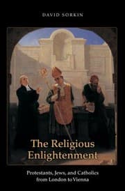 Tapa de The Religious Enlightenment Protestants Jews And Catholics From London To Vienna