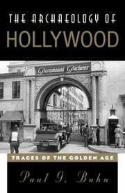 Tapa de The Archaeology Of Hollywood Traces Of The Golden Age