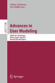Tapa de Advances In User Modeling Umap 2011 Workshops Girona Spain July 1115 2011 Revised Selected Papers