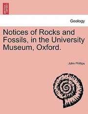 Tapa de Notices Of Rocks And Fossils In The University Museum Oxford