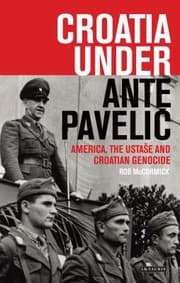 Tapa de Croatia Under Ante Pavelic America The Ustase And Croatian Genocide