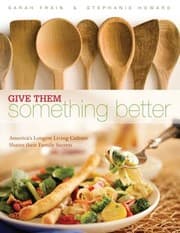 Tapa de Give Them Something Better Americas Longest Living Culture Shares Their Family Secrets