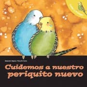 Tapa de Cuidemos A Nuestro Periquito Nuevo