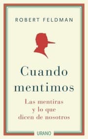 Tapa de Cuando Mentimos Las Mentiras Y Lo Que Dicen De Nosotros
