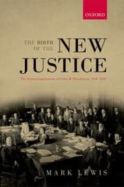 Tapa de The Birth Of The New Justice The Internationalization Of Crime And Punishment 19191950