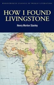 Tapa de How I Found Livingstone Travels Adventures And Discoveries In Central Africa Including Four Months Residence With Dr Livingstone