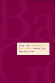 Tapa de Barley Gold Or Fiat Toward A Pure Theory Of Money
