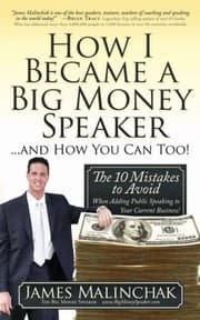 Tapa de How I Became a Big Money Speaker and How You Can Too