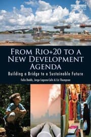 Tapa de From Rio20 To A New Development Agenda Building A Bridge To A Sustainable Future