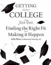 Tapa de Getting Into College With Julia Ross Finding The Right Fit And Making It Happen