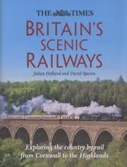 Tapa de The Times Britains Scenic Railways Exploring The Country By Rail From Cornwall To The Highlands