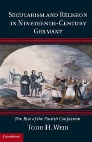 Tapa de Secularism And Religion In Nineteenthcentury Germany The Rise Of The Fourth Confession