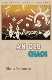 Tapa de An Old Chaos A Latouche County Mystery
