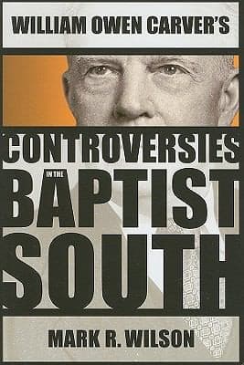 Tapa de William Owen Carvers Controversies In The Baptist South
