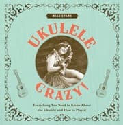 Tapa de Ukulele Crazy Everything You Need To Know About The Ukulele And How To Play It