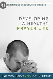 Tapa de Developing A Healthy Prayer Life 31 Meditations On Communing With God