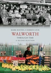 Tapa de Walworth Through Time