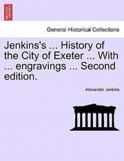 Tapa de Jenkinss  History of the City of Exeter  with  Engravings  Second Edition
