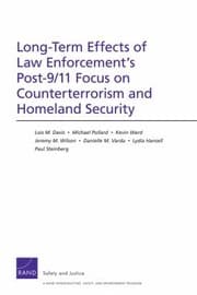 Tapa de Longterm Effects Of Law Enforcements Post911 Focus On Counterterrorism And Homeland Security