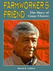 Tapa de Farmworkers Friend The Story Of Cesar Chavez