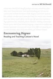 Tapa de Encountering Disgrace Reading And Teaching Coetzees Novel