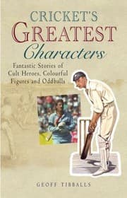 Tapa de Crickets Greatest Characters Amazing Stories Of Cult Heroes Colourful Figures And Oddballs