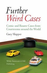Tapa de Further Weird Cases Comic And Bizarre Cases From Courtrooms Around The World