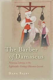 Tapa de The Barber Of Damascus Nouveau Literacy In The Eighteenthcentury Ottoman Levant