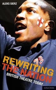Tapa de Rewriting The Nation British Theatre Today