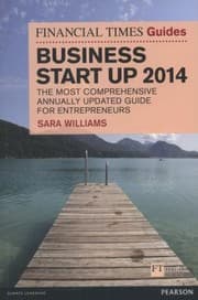 Tapa de The Financial Times Guide To Business Start Up 2014 The Most Comprehensive Annually Updated Guide For Entrepreneurs