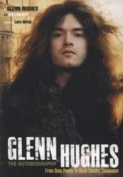 Tapa de Glenn Hughes The Autobiography From Deep Purple To Black Country Communion