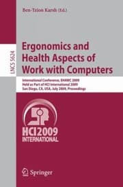 Tapa de Ergonomics And Health Aspects Of Work With Computers International Conference Ehawc 2009 Held As Part Of Hci International 2009 San Diego Ca Usa July 1924 2009 Proceedings