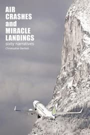 Tapa de Air Crashes And Miracle Landings How When And Most Importantly Why