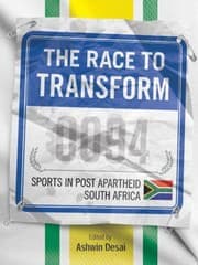 Tapa de The Race To Transform Sport In Postapartheid South Africa
