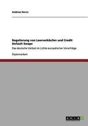 Tapa de Regulierung Von Leerverkufen Und Credit Default Swaps Das Deutsche Verbot Im Lichte Europischer Vorschlge