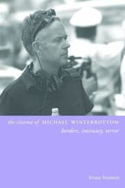 Tapa de The Cinema Of Michael Winterbottom Borders Intimacy Terror