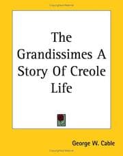 Tapa de The Grandissimes A Story Of Creole Life