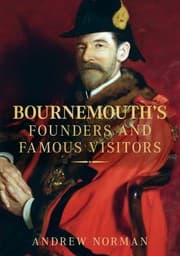 Tapa de Bournemouths Founders And Famous Visitors