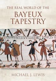Tapa de The Real World Of The Bayeux Tapestry