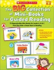 Tapa de The Big Collection Of Minibooks For Guided Reading 75 Reproducible Minibooks For Levels A B C That Give Kids A Great Start In Reading