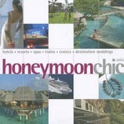Tapa de Honeymoon Chic Asia Hotels Resorts Spas Trains Cruises Destination Weddings