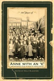Tapa de 100 Years Of Anne With An E The Centennial Study Of Anne Of Green Gables