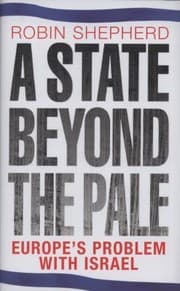 Tapa de A State Beyond The Pale Europes Problem With Israel