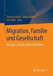 Tapa de Migration Familie Und Gesellschaft Beitrge Zu Theorie Kultur Und Politikpthomas Geisen Hrsg