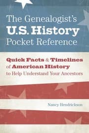 Tapa de The Genealogists Us History Pocket Reference Quick Facts Timelines Of American History To Help Understand Your Ancestors