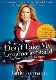 Tapa de Dont Take My Lemonade Stand An American Philosophy A Prescription For Our Corrupt Rigged Flawed And Squeezed Political System